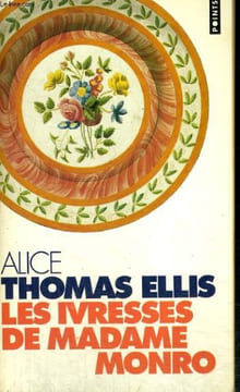 LES IVRESSES DE MADAME MONRO - Collection Points P79. THOMAS ELLIS Alice