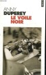 LE VOILE NOIR - Collection Points P146. DUPEREY Anny