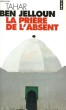 LA PRIERE DE L'ABSENT - Collection Points P376. BEN JELLOUN Tahar