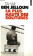 LA PLUS HAUTE DES SOLITUDES - Collection Points P377. BEN JELLOUN Tahar