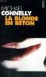 LA BLONDE EN BETON - Collection Points P390. CONNELLY Michael