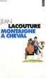 MONTAIGNE A CHEVAL - Collection Points P500. LACOUTURE Jean