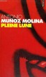 PLEINE LUNE - Collection Points P667. MUNOZ MOLINA Antonio