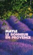 LE BONHEUR EN PROVENCE - Collection Points P985. MAYLE Peter