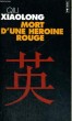 MORT D'UNE HEROINE ROUGE - Collection Points P1060. XIAOLONG QIU