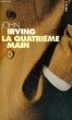 LA QUATRIEME MAIN - Collection Points P1095. IRVING John