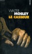 LE CASSEUR - Collection Points P1309. MOSLEY Walter