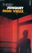 MON VIEUX - Collection Points P1344. JONQUET Thierry
