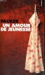 UN AMOUR DE JEUNESSE - Collection Points P1356. PACKER Ann