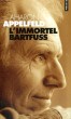 L'IMMORTEL BARTFUSS - Collection Points P1385. APPELFELD Aharon