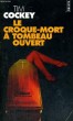 LE CROQUE-MORT A TOMBEAU OUVERT - Collection Points P1408. COCKEY Tim