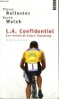 L.A. CONFIDENTIEL - LES SECRETS DE LANCE ARMSTRONG - Collection Points P1485. BALLESTER Pierre, WALSH David