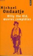 BILLY THE KID, OEUVRES COMPLETES - Collection Points P1756. ONDAATJE Michael