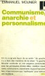 COMMUNISME, ANARCHIE ET PERSONNALISME - Collection Politique n°3. MOUNIER Emmanuel
