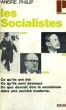 LES SOCIALISTES - Collection Politique n°9. PHILIP André