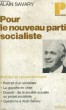 POUR LE NOUVEAU PARTI SOCIALISTE - Collection Politique n°40. SAVARY Alain