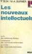 LES NOUVEAUX INTELLECTUELS - Collection Politique n°45. BON F./ BURNIER M.A.