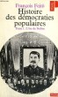 HISTOIRE DES DEMOCRATIES POPULAIRES - TOME 1: L'ERE DE STALINE 1945-1952 - Collection Politique Po49. FEJTO François