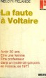 LA FAUTE A VOLTAIRE - Collection Politique n°51. DELANOE Nelcya