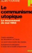 LE COMMUNISME UTOPIQUE - LE MOUVEMENT DE MAI 1968 - Collection Politique n°54. TOURAINE Alain