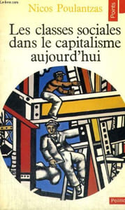 LES CLASSES SOCIALES DANS LE CAPITALISME AUJOURD'HUI - Collection Politique Po81