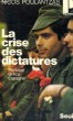 LA CRISE DES DICTATURES - Collection Politique n°84. POULANTZAS Nicos