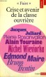 CRISE ET AVENIR DE LA CLASSE OUVRIERE - Collection Politique Po101. COLLECTIF