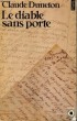 LE DIABLE SANS PORTE TOME 1: Ah mes aïeux! - Collection Points Roman R85. DUNETON Claude