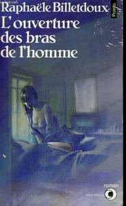 L'OUVERTURE DES BRAS DE L'HOMME - Collection Points Roman R264