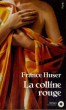 LA COLLINE ROUGE - Collection Points Roman R635. HUSER France