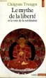 LE MYTHE DE LA LIBERTE et la voie de la méditation - Collection Points Sagesses Sa 18. TRUNGPA Chögyam
