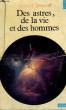 DES ASTRES, DE LA VIE ET DES HOMMES - Collection Points Sciences S2. JASTROW Robert