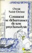 COMMENT SE DEBARRASSER DE SON PSYCHANALYSTE - Collection Virgule V59. SAINT-DROME Oreste