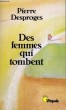 DES FEMMES QUI TOMBENT - Collection Virgule V78. DESPROGES Pierre
