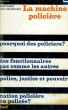 LA MACHINE POLICIERE - Collection Société n°46. DES SAUSSAIES Bertrand