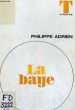 LA BAYE - Collection Théâtre n°4. ADRIEN Philippe