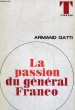LA PASSION DU GENERAL FRANC0 - Collection Théâtre n°14. GATTI Armand