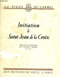 INITIATION A SAINT JEAN DE LA CROIX. SAINTE MARIE R.P. François de