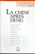 LA CHINE APRES DENG - Collection Pouvoirs n°81. COLLECTIF