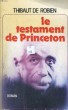 LE TESTAMENT DE PRINCETON. ROBIEN Thibaut de