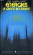 ENERGIES, LE GRAND TOURNANT. DUBART Jean Charles