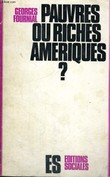 PAUVRES OU RICHES AMERIQUES?. FOURNIAL Georges