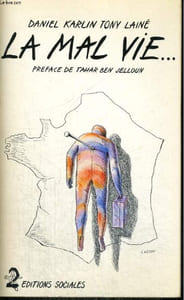 LA MAL VIE...