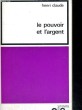 LE POUVOIR ET L'ARGENT - Collection Notre Temps. CLAUDE Henri