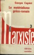 LE MATERIALISME GRECO-ROMAIN - Collection Petite encyclopédie marxiste n° 3. COGNIOT Georges
