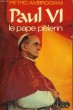 PAUL VI - LE PAPE PELERIN. AMBROGIANI Pietro