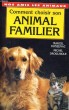 COMMENT CHOISIR SON ANIMAL FAMILIER. DONZENAC Marcel, DROULHIOLE Michel