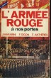 L'ARMEE ROUGE A NOS PORTES. MARABINI J., GIGON F., ANTHERIEU E.