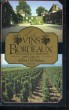 LES VINS DE BORDEAUX - 400 châteaux - 2000 vins goûtés et jugés par Robert Parker. PARKER Robert