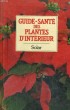 GUIDE-SANTE DES PLANTES D'INTERIEUR. SQUIRE David